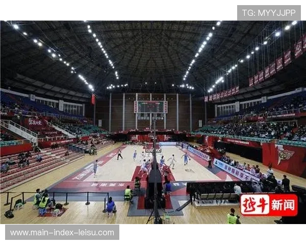 玉林体育演艺中心承办CBA级别赛事,提升城市体育形象