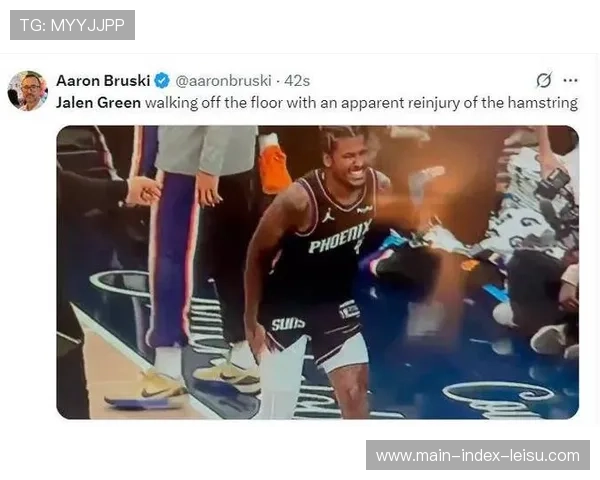 杰伦-格林腿筋拉伤持续缺阵，太阳后场轮转受影响